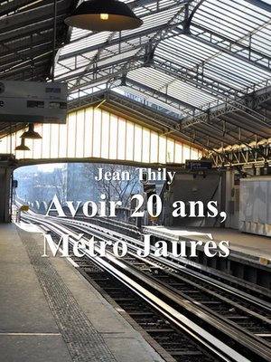 cover image of Avoir 20 ans, Métro Jaurès